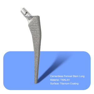 Cementless Femoal Stem Long（Titanium Coating）